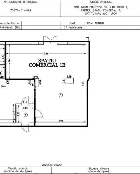 Spatiu Comercial 67 MP | City Nord Tunari | Front stradal 9,36M - 3