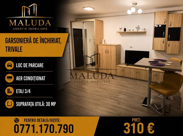Garsonieră decomandată, mobilată în Trivale