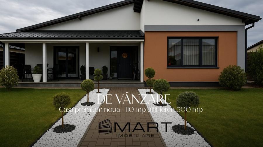 Casa premium noua - 110 mp utili, teren 500 mp - 1