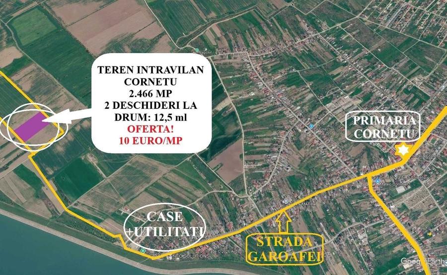 Proprietar Teren Intravilan Cornetu - 2.466 mp, 10 /mp 2 Deschideri la drum - 4