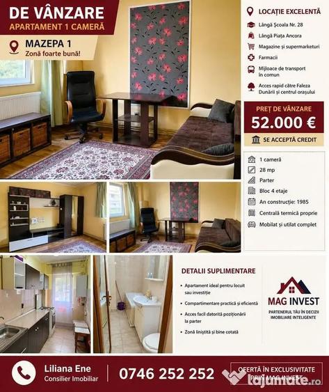 Garsonieră nedecomandată, mobilată în Mazepa 1