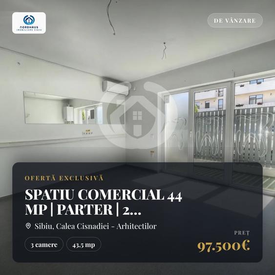 Spațiu comercial, de 43.5 mp, în Arhitecților - Calea Cisnădiei