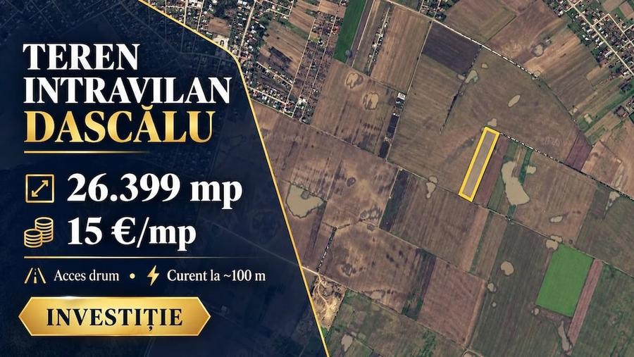 Teren de 26400 mp, în Dascălu