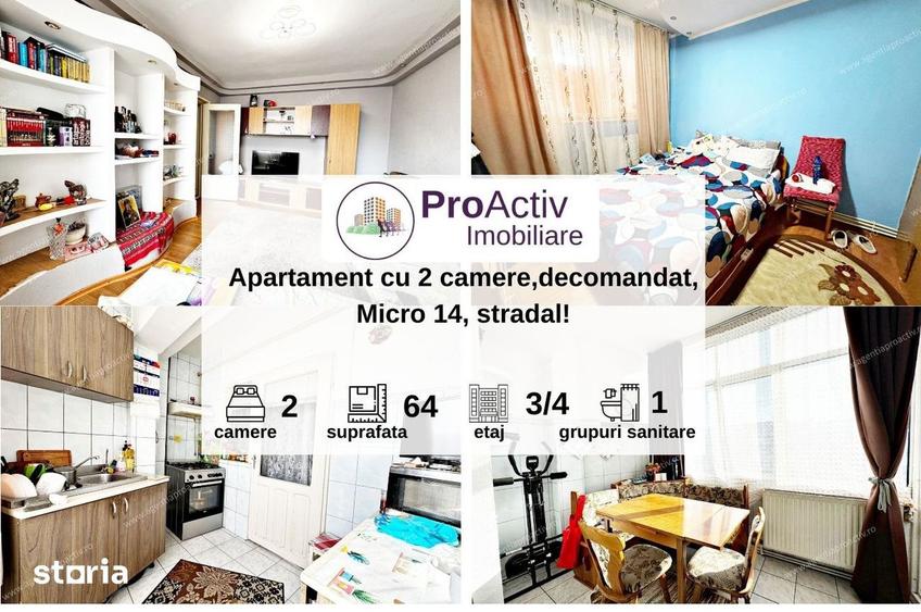 Apartament cu 2 camere decomandat în Micro 14