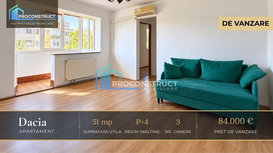 Apartament cu 3 camere semidecomandat, mobilat în Dacia