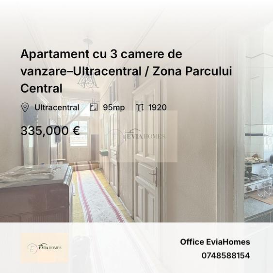 Apartament cu 3 camere de vanzare–Ultracentral / Zona Parcului Central - 1