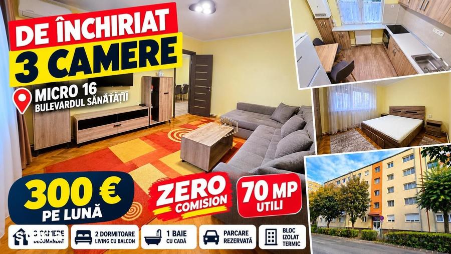 Apartament cu 3 camere decomandat în Micro 16