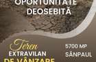 Oportunitate unica! Teren 5700 mp, Sanpaul, perfect pentru investitie