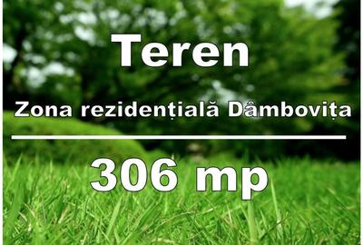 Teren P+1E zona rezidentiala Dambovita | 306 mp | FS 17m | langa Mall Shopping City