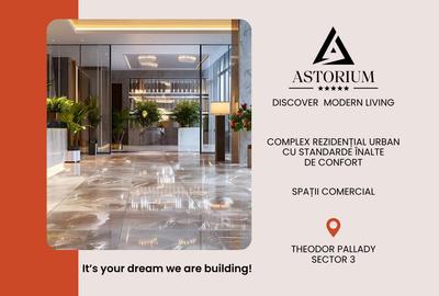 Spații Comerciale de Închiriat în Astorium Life | Predare în 2025 | Comision 0% - 10