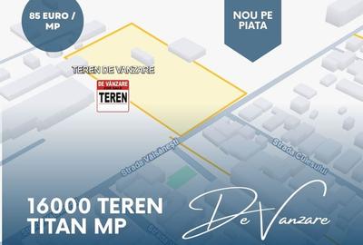 Cel Mai Bun Teren 16000mp Titan - Industriilor Metrou Republica 85e/mp - 1