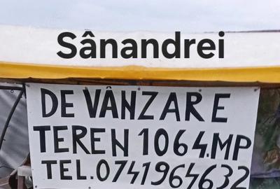 Teren de 1064 mp, în Sânandrei