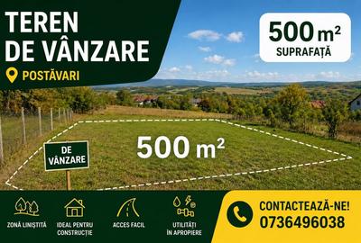 Teren Construcții intravilan de 500 mp, în Postăvari - 1