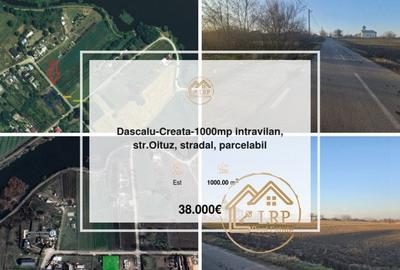 Dascalu-Creata-1000mp intravilan, str.Oituz, stradal, parcelabil