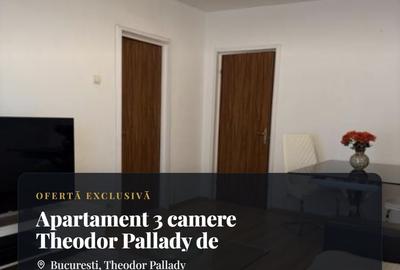 Apartament cu 3 camere semidecomandat, mobilat în Theodor Pallady