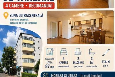Apartament cu 4 camere decomandat, mobilat în Ultracentral
