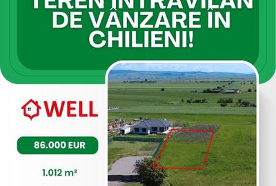 Teren intravilan de 1012 mp, în Chilieni - 1