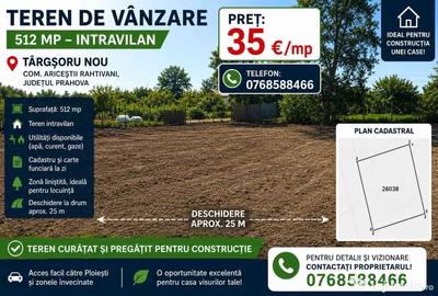 Teren de 512 mp, în Târgșoru Nou