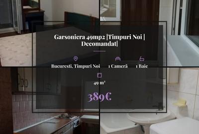 Garsonieră decomandată, mobilată în Timpuri Noi