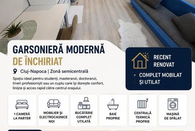 Garsonieră semidecomandată, mobilată în Plopilor