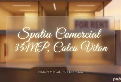 Spațiu comercial, de 35 mp, în Vitan