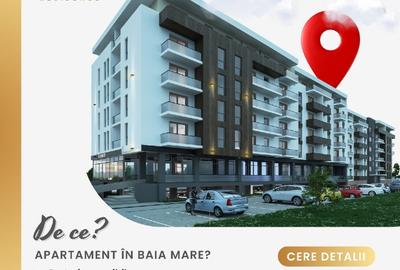 COMISION 0% Apartamente 1,2 si 3 camere-Regele Ferdinand 77E,Baia Mare