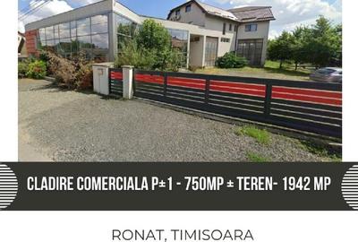 Ronat - Cladire comerciala P+1 - 750mp + Teren- 1942 mp, Timisoara