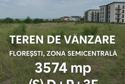 Teren intravilan de 3574mp /  S-D+P+3t/ Floresti / Semicentral - 1
