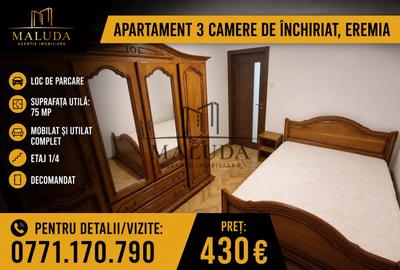 Apartament cu 3 camere decomandat, mobilat în Eremia