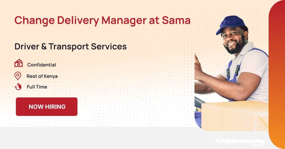 Samasource Jobs Change Delivery Manager at Sama at JobWebKenya | BrighterMonday