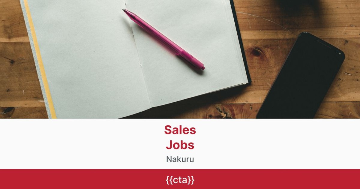 Sales Jobs in Nakuru BrighterMonday