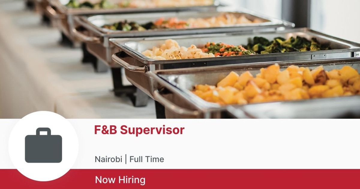 F&B SUPERVISOR At Mawimbi Restaurant | BrighterMonday