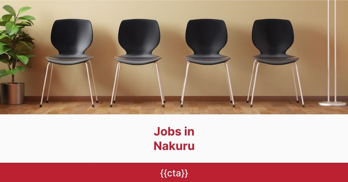 Jobs in Nakuru BrighterMonday