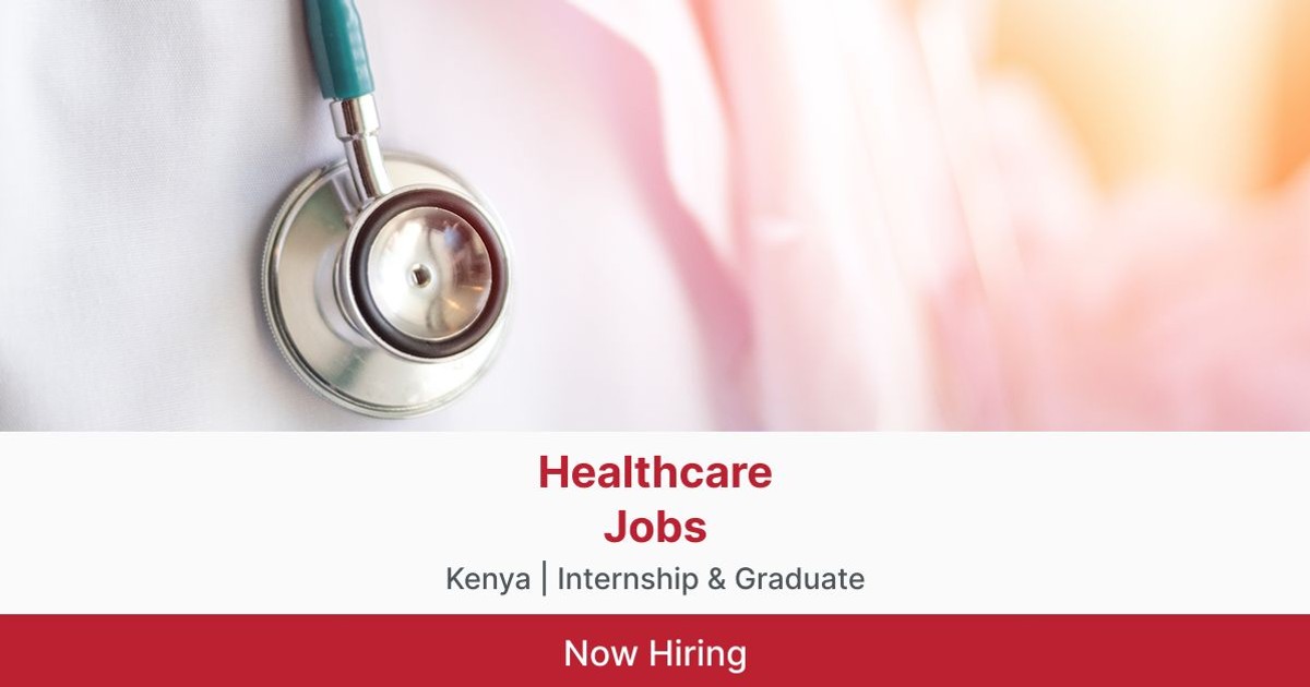 internship-graduate-healthcare-jobs-in-kenya