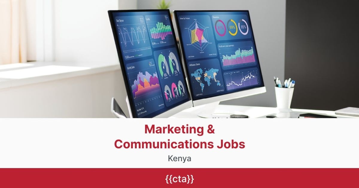 Marketing & Communications Jobs in Kenya BrighterMonday