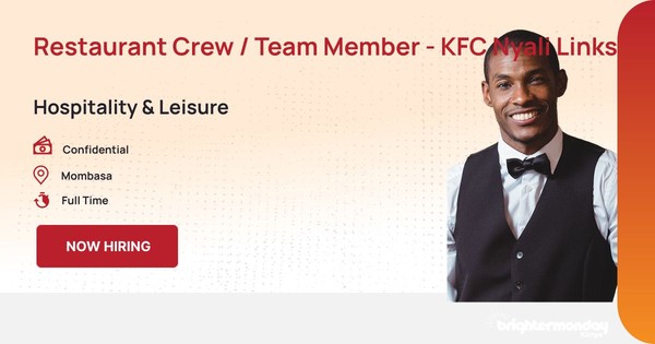 Restaurant Crew / Team Member - KFC Nyali Links Road (Mombasa): in Mombasa