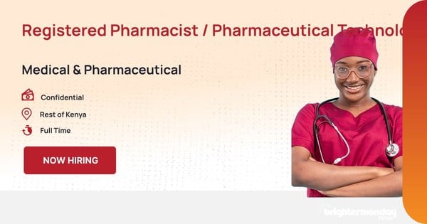 Registered Pharmacist / Pharmaceutical Technologist in Rest of Kenya