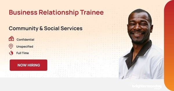 BUSINESS RELATIONSHIP TRAINEE in Unspecified