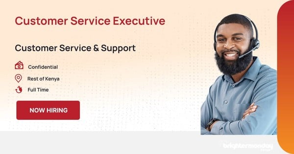 Customer Service Executive in Rest of Kenya