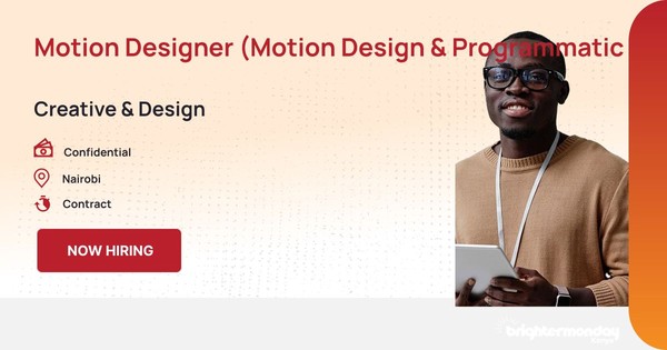 Motion Designer (Motion Design & Programmatic ) in Nairobi
