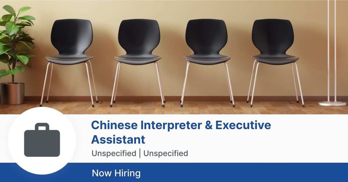 Chinese Interpreter & Executive Assistant at MacTay Jobberman