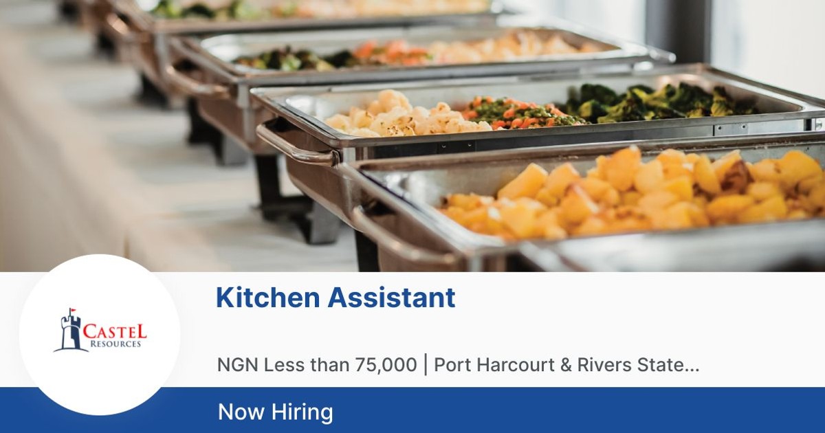 Kitchen Assistant at Castel Resources Consultancy Jobberman