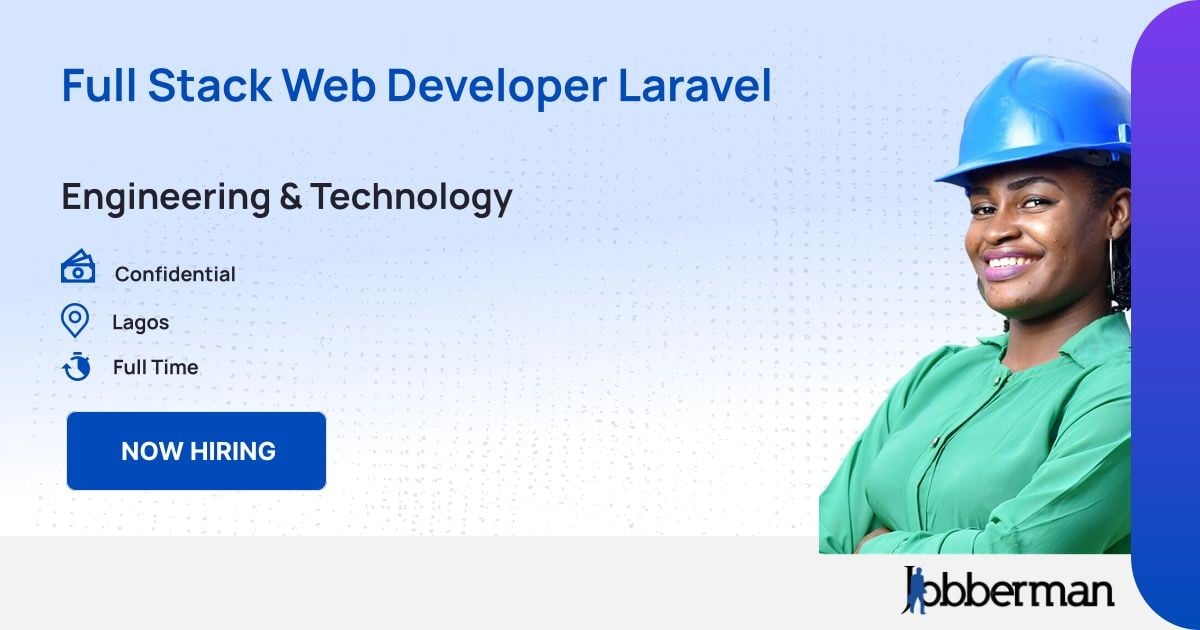 Full Stack Web Developer Laravel at Fortran House Technologies | Jobberman
