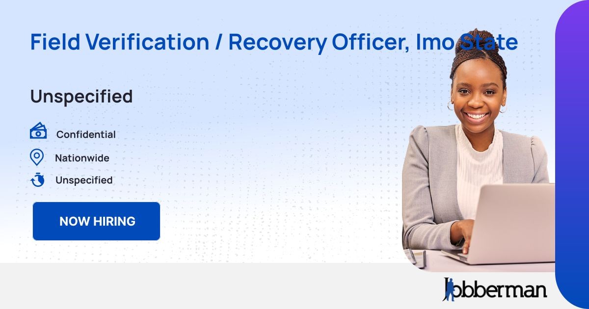 Field Verification / Recovery Officer, Imo State at FairMoney | Jobberman