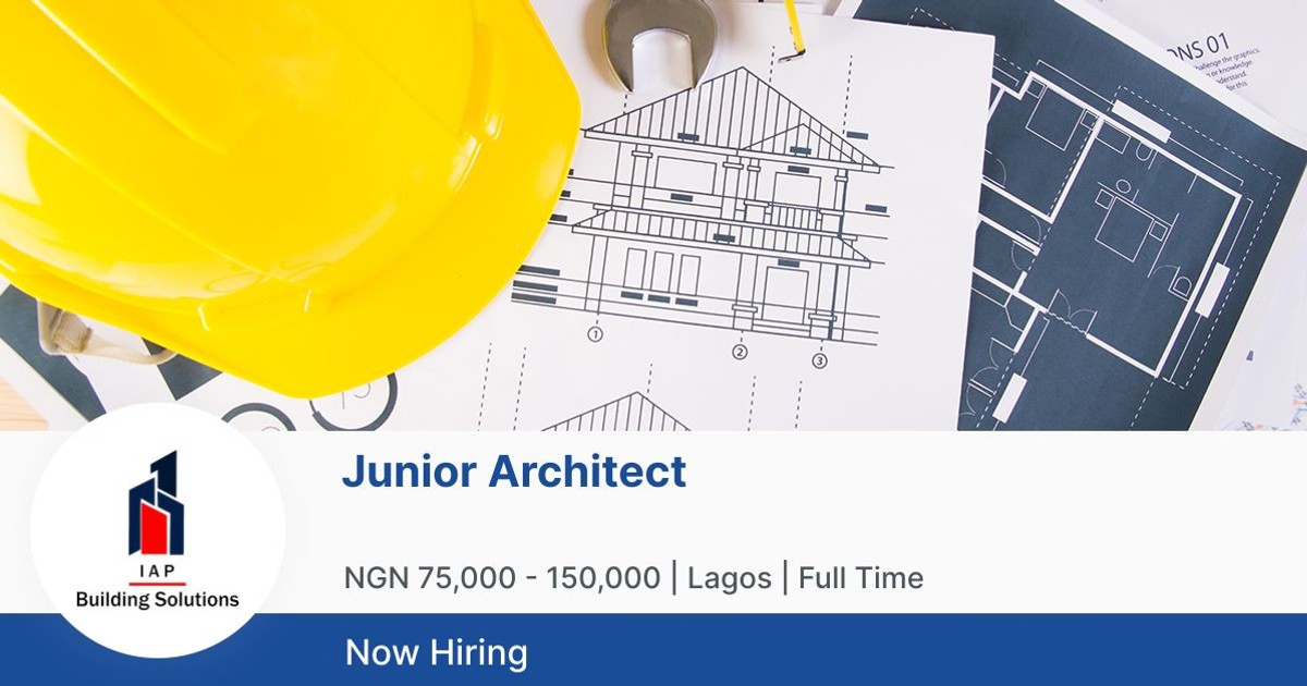 Junior Architect at IAP Building Solutions Jobberman
