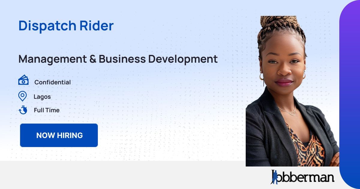 DISPATCH RIDER at JUSTLINK LOGISTICS LIMITED | Jobberman