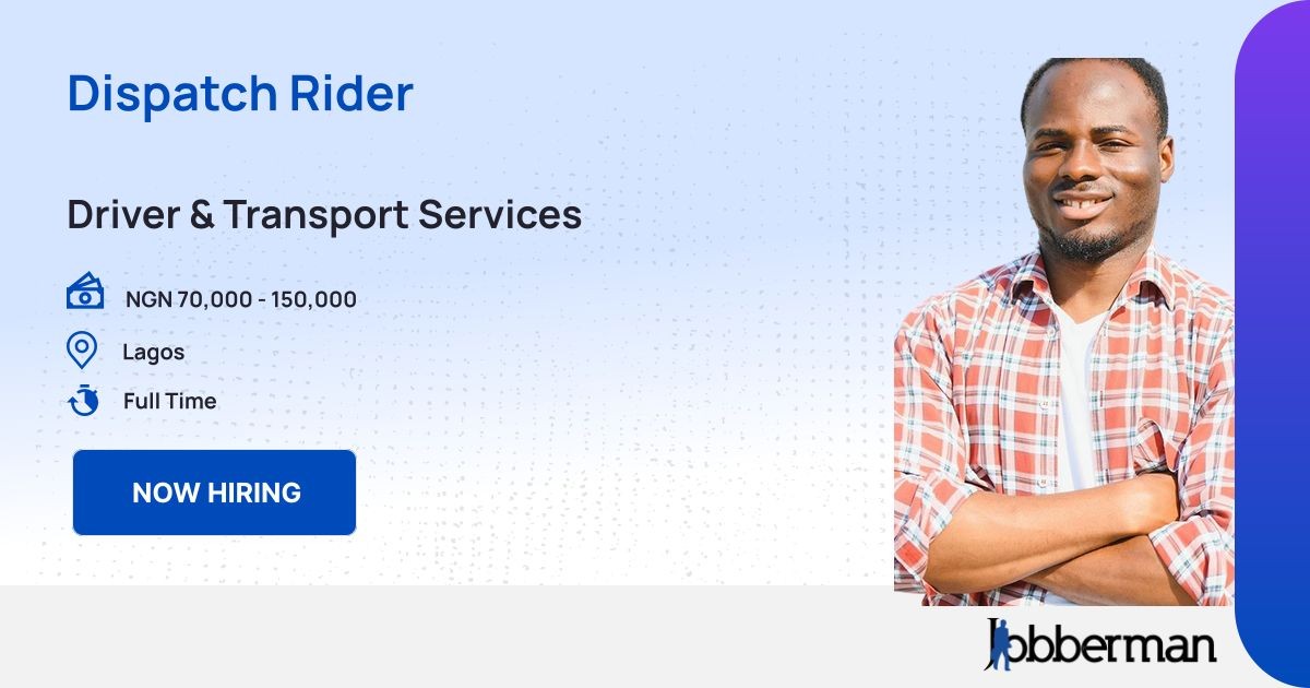 Dispatch Rider at Anonymous Employer | Jobberman