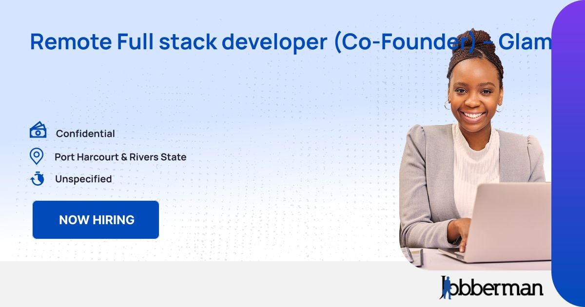 Remote Full stack developer (Co-Founder) – Glam Box at Jobspaddy ...