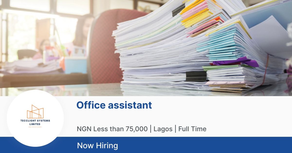 Office assistant at Tecclight Systems Limited (HR-Light Consult ...
