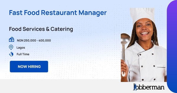 Fast Food Restaurant Manager in Lagos
